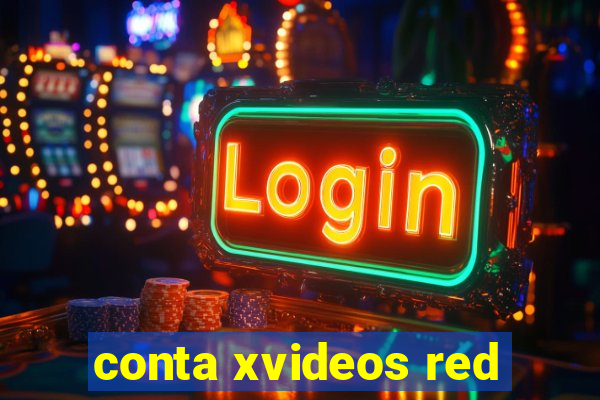 conta xvideos red